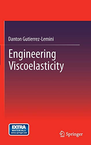 9781461481386: Engineering Viscoelasticity
