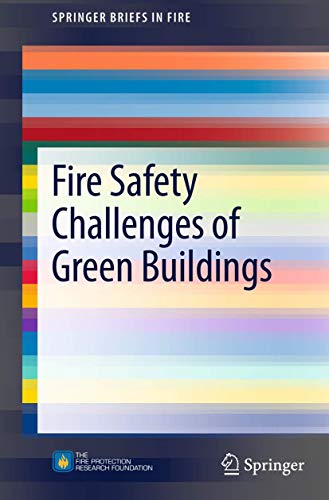 9781461481416: Fire Safety Challenges of Green Buildings (SpringerBriefs in Fire)