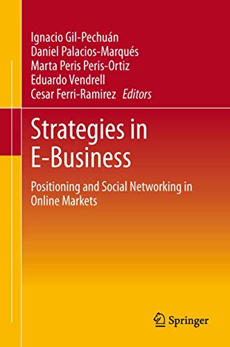 Imagen de archivo de Strategies in E-Business: Positioning and Social Networking in Online Markets a la venta por Lucky's Textbooks