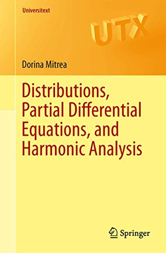 9781461482079: Distributions, Partial Differential Equations, and Harmonic Analysis (Universitext)