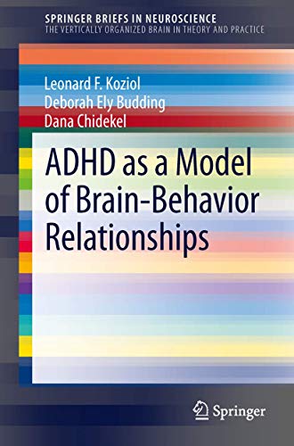 9781461483816: ADHD as a Model of Brain-Behavior Relationships (The Vertically Organized Brain in Theory and Practice)