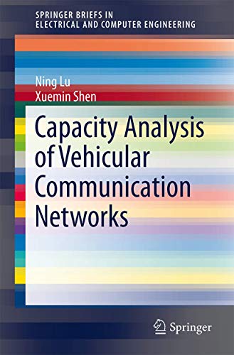 9781461483960: Capacity Analysis of Vehicular Communication Networks (SpringerBriefs in Electrical and Computer Engineering)