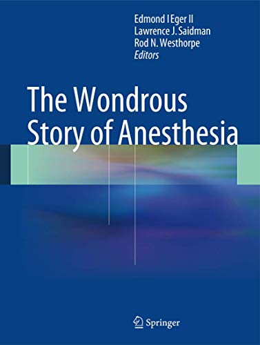 Stock image for The Wondrous Story of Anesthesia for sale by GF Books, Inc.