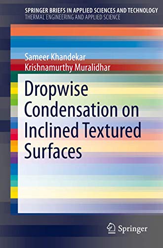 9781461484462: Dropwise Condensation on Inclined Textured Surfaces