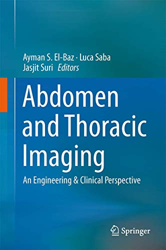 Beispielbild fr Abdomen and Thoracic Imaging : An Engineering & Clinical Perspective zum Verkauf von Buchpark