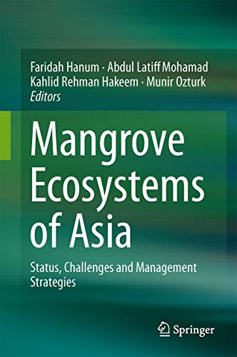 Beispielbild fr Mangrove Ecosystems of Asia. Status, Challenges and Management Strategies. zum Verkauf von Gast & Hoyer GmbH