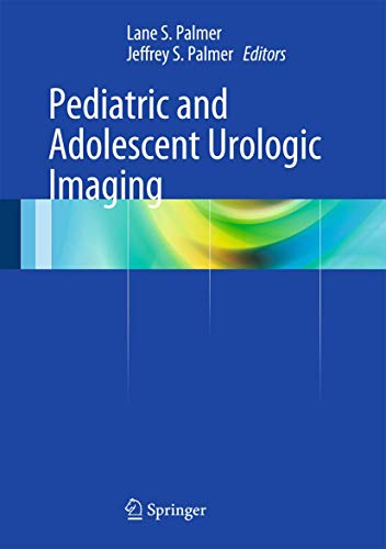 9781461486534: Pediatric and Adolescent Urologic Imaging