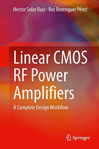 Beispielbild fr Linear CMOS RF Power Amplifiers: A Complete Design Workflow [Hardcover] Solar Ruiz, Hector and Berenguer Prez, Roc zum Verkauf von SpringBooks