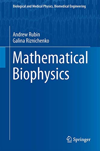 Beispielbild fr Mathematical Biophysics (Biological and Medical Physics, Biomedical Engineering) zum Verkauf von Lucky's Textbooks