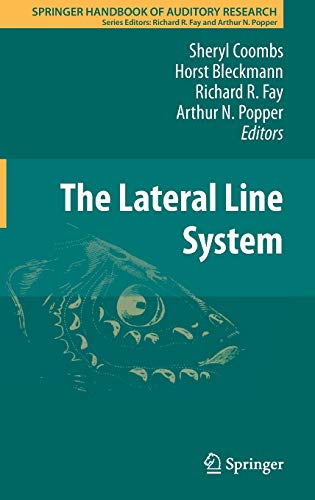 9781461488507: The Lateral Line System: 48 (Springer Handbook of Auditory Research)