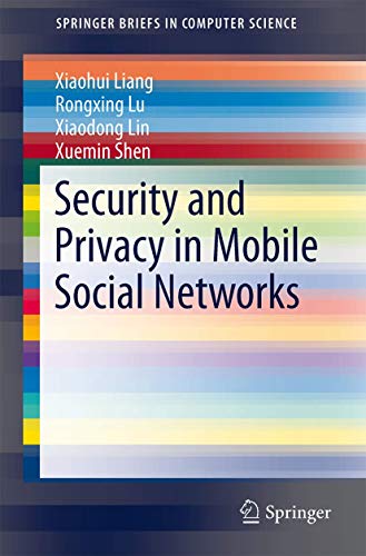 Stock image for Security and Privacy in Mobile Social Networks (SpringerBriefs in Computer Science) for sale by HPB-Red