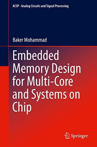 Beispielbild fr Embedded Memory Design for Multi-Core and Systems on Chip zum Verkauf von Buchpark