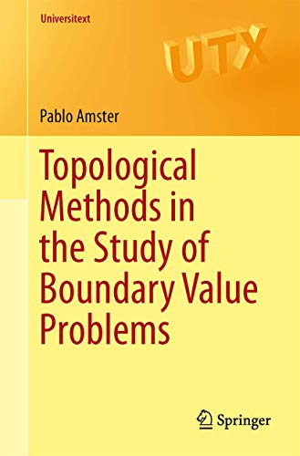 9781461488927: Topological Methods in the Study of Boundary Value Problems (Universitext)