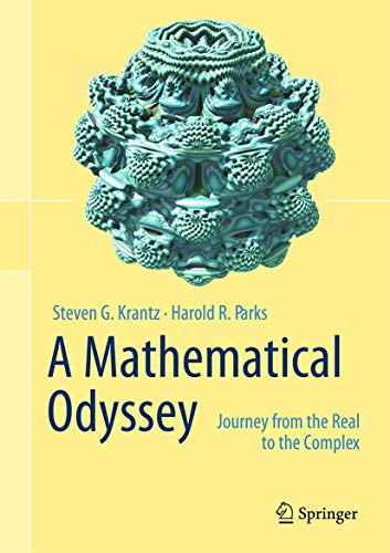 Stock image for A Mathematical Odyssey: Journey from the Real to the Complex for sale by GF Books, Inc.