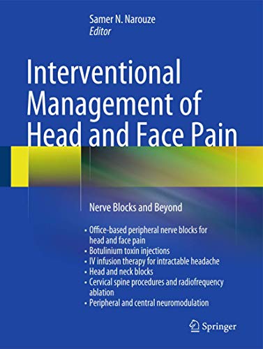 9781461489504: Interventional Management of Head and Face Pain: Nerve Blocks and Beyond