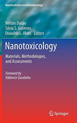 Imagen de archivo de Nanotoxicology : Materials, Methodologies, and Assessments a la venta por Ria Christie Collections