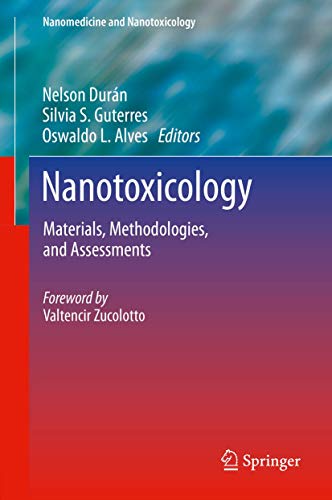 Stock image for Nanotoxicology. Materials, Methodologies and Assessments. for sale by Antiquariat im Hufelandhaus GmbH  vormals Lange & Springer