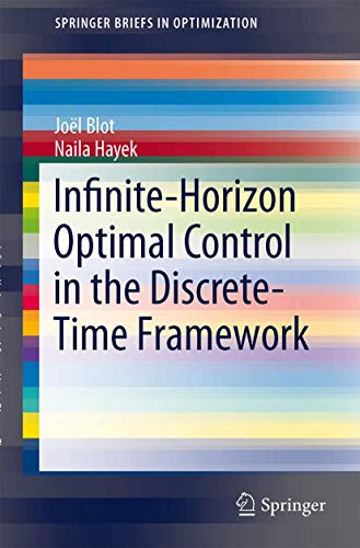 9781461490371: Infinite-Horizon Optimal Control in the Discrete-Time Framework (SpringerBriefs in Optimization)