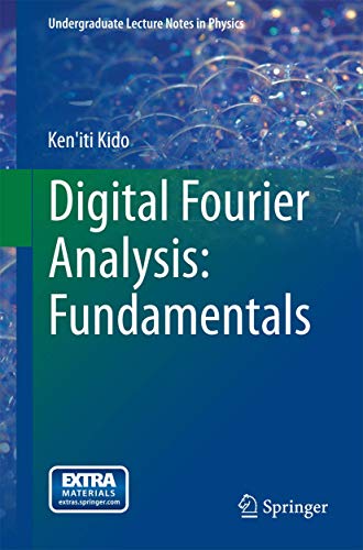 9781461492597: Digital Fourier Analysis: Fundamentals: Fundamentals (Undergraduate Lecture Notes in Physics)