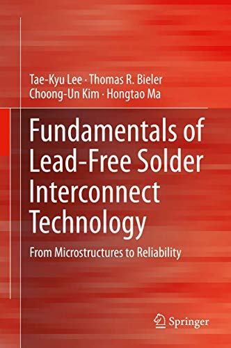 9781461492658: Fundamentals of Lead-Free Solder Interconnect Technology: From Microstructures to Reliability