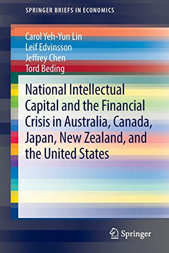 9781461493075: National Intellectual Capital and the Financial Crisis in Australia, Canada, Japan, New Zealand, and the United States (SpringerBriefs in Economics)