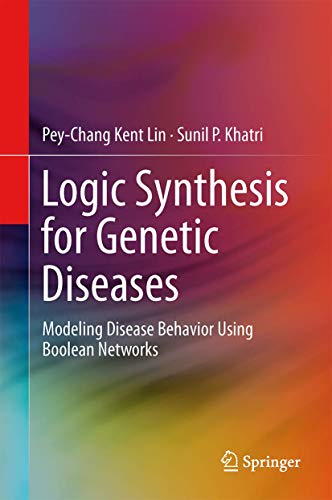 Stock image for Logic synthesis for genetic diseases. Modeling disease behavior using boolean networks. for sale by Gast & Hoyer GmbH