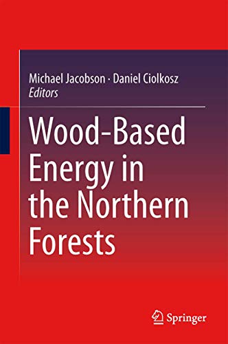9781461494775: Wood-Based Energy in the Northern Forests