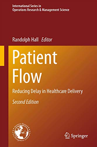 9781461495116: Patient Flow: Reducing Delay in Healthcare Delivery (International Series in Operations Research & Management Science, 206)