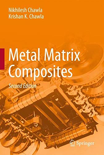 9781461495482: Metal Matrix Composites (2nd Edition)