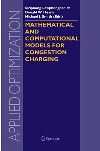 Imagen de archivo de Mathematical and Computational Models for Congestion Charging (Applied Optimization) a la venta por Lucky's Textbooks