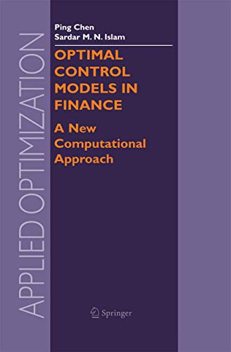 Stock image for Optimal Control Models in Finance: A New Computational Approach (Applied Optimization, 95) for sale by Lucky's Textbooks