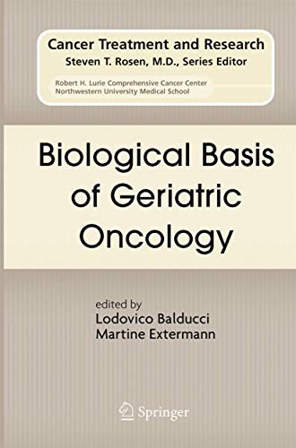 9781461498865: Biological Basis of Geriatric Oncology: 124 (Cancer Treatment and Research, 124)