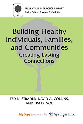 9781461542469: Building Healthy Individuals, Families, and Communities: Creating Lasting Connections
