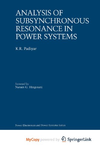 Analysis of Subsynchronous Resonance in Power Systems (9781461556343) by Padiyar, K.R.