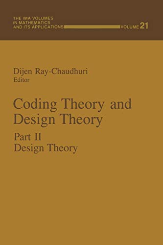 9781461566564: Coding Theory and Design Theory: Part II Design Theory: 21 (The IMA Volumes in Mathematics and its Applications)