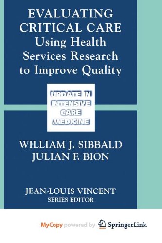 9781461569404: Evaluating Critical Care: Using Health Services Research to Improve Quality
