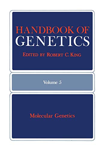Handbook of Genetics: Volume 5: Molecular Genetics (9781461571506) by King, Robert