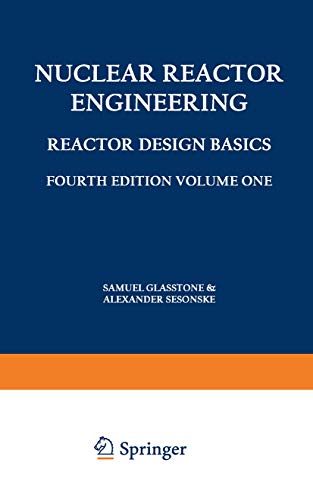 Beispielbild fr Nuclear Reactor Engineering: Reactor Design Basics / Reactor Systems Engineering zum Verkauf von GF Books, Inc.