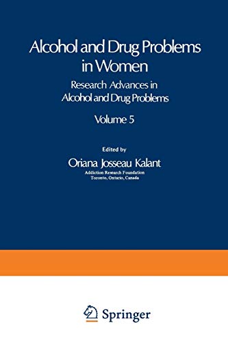9781461577393: Alcohol and Drug Problems in Women: 5 (Research Advances in Alcohol and Drug Problems)