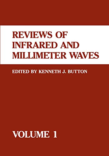 Reviews of Infrared and Millimeter Waves: Volume 1 (9781461577683) by Button, Kenneth J.