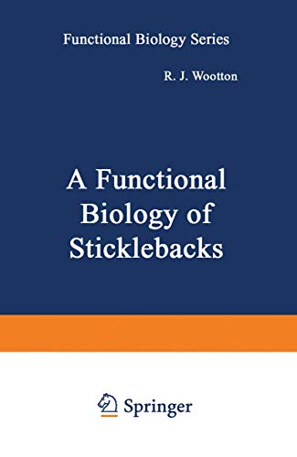 Stock image for A Functional Biology of Sticklebacks (Functional Biology Series) for sale by Lucky's Textbooks