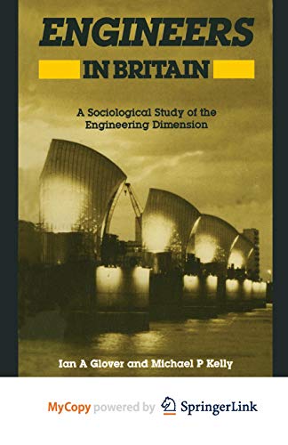 9781461585312: Engineers in Britain: A Sociological Study of the Engineering Dimension