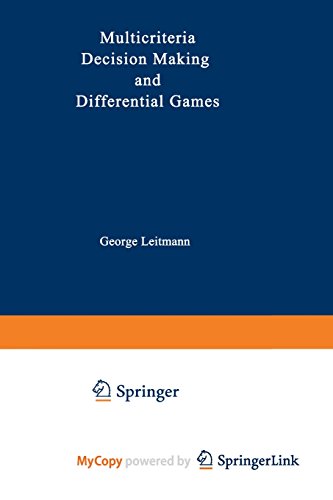 9781461587699: Multicriteria Decision Making and Differential Games