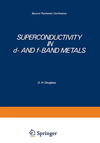 Stock image for Superconductivity in d- and f-Band Metals: Second Rochester Conference for sale by Lucky's Textbooks