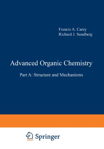 9781461588849: Advanced Organic Chemistry: Structure and Mechanisms