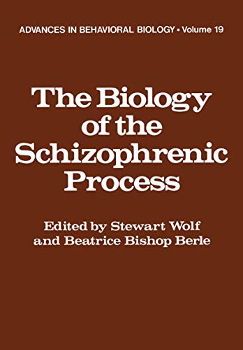 Stock image for The Biology of the Schizophrenic Process (Advances in Behavioral Biology) for sale by Revaluation Books