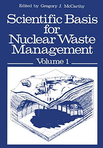 9781461591092: Scientific Basis for Nuclear Waste Management: Volume 1 Proceedings of the Symposium on Science Underlying Radioactive Waste Management, Materials Res