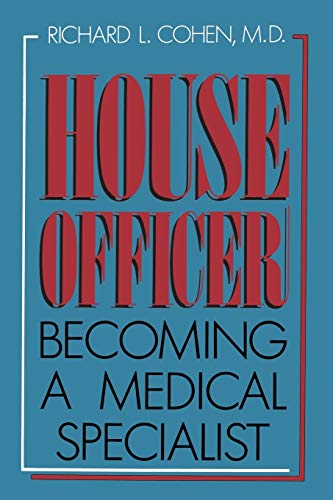 9781461595274: House Officer: Becoming a Medical Specialist
