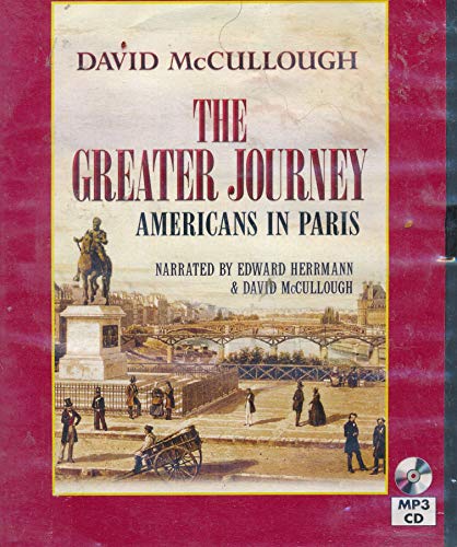 Imagen de archivo de THE GREATER JOURNEY AMERICANS IN PARIS a la venta por The Yard Sale Store