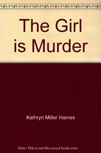 Stock image for The Girl is Murder for sale by The Yard Sale Store